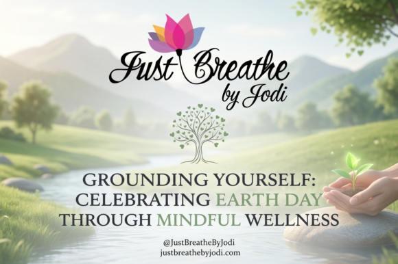 Celebrating Earth Day Through Mindful Wellness