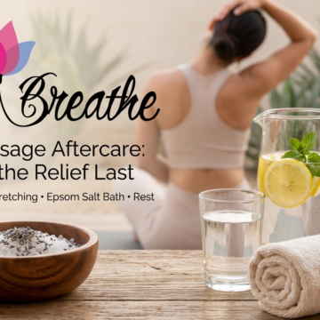 Post-Massage Aftercare: How to Make the Relief Last Post-Massage Aftercare: How to Make the Relief Last